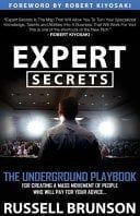 Expert Secrets: The Underground Playbook for Creating a Mass Movement by Russell Brunson