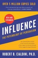 Influence, New and Expanded: The Psychology of Persuasion by Robert B. Cialdini