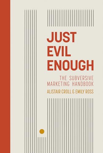 Just Evil Enough by Emily Ross, Alistair Croll