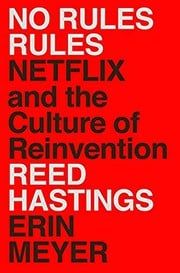 No Rules Rules by Reed Hastings