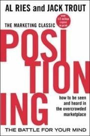 Positioning by Al Ries & Jack Trout