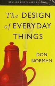 The Design of Everyday Things by Don Norman