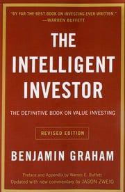The Intelligent Investor by Benjamin Graham