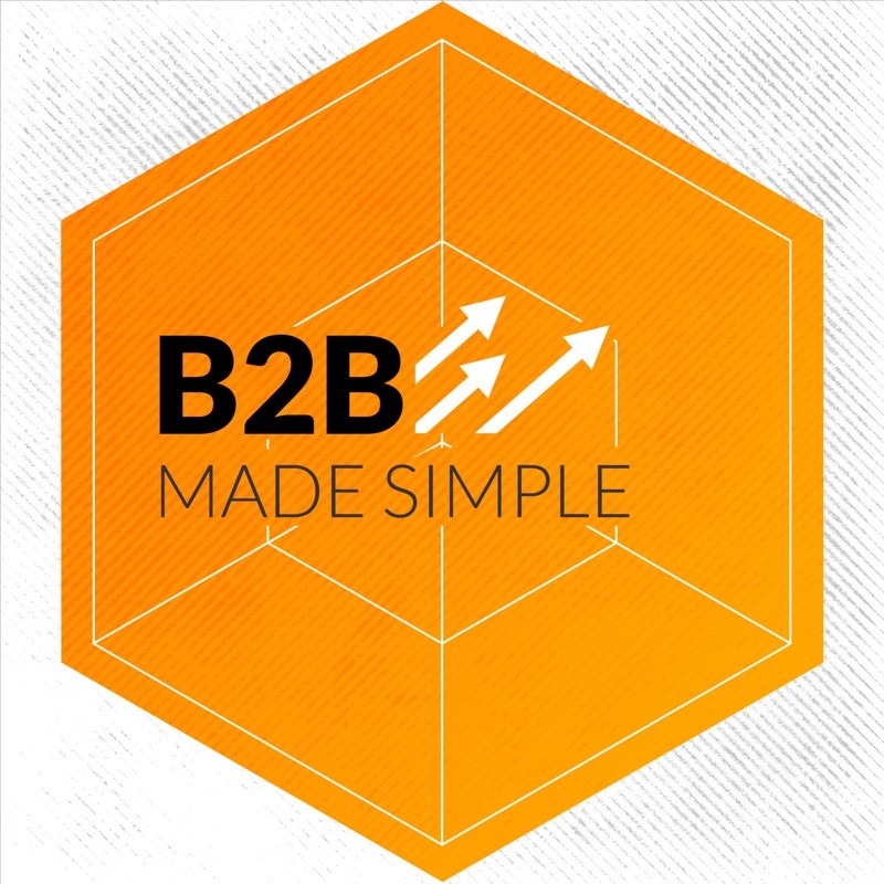 B2B Made Simple: A B2B Marketing Podcast cover