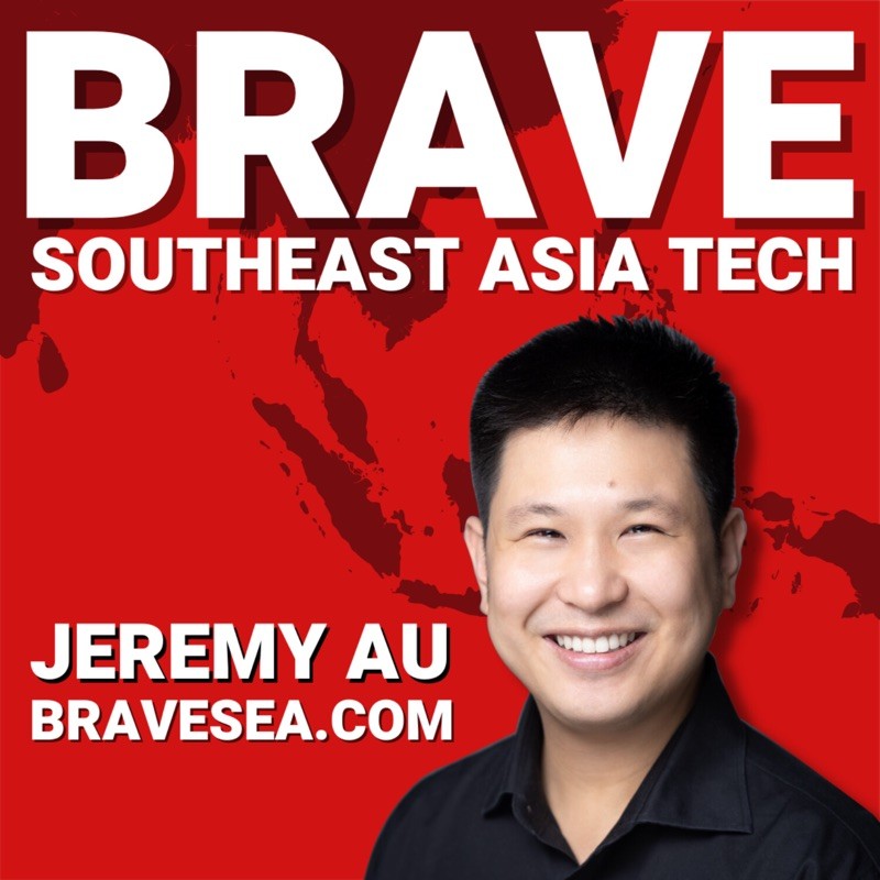 BRAVE Southeast Asia Tech: Singapore, Indonesia, Vietnam, Philippines, Thailand & Malaysia Startups, Founders & Venture Capit cover
