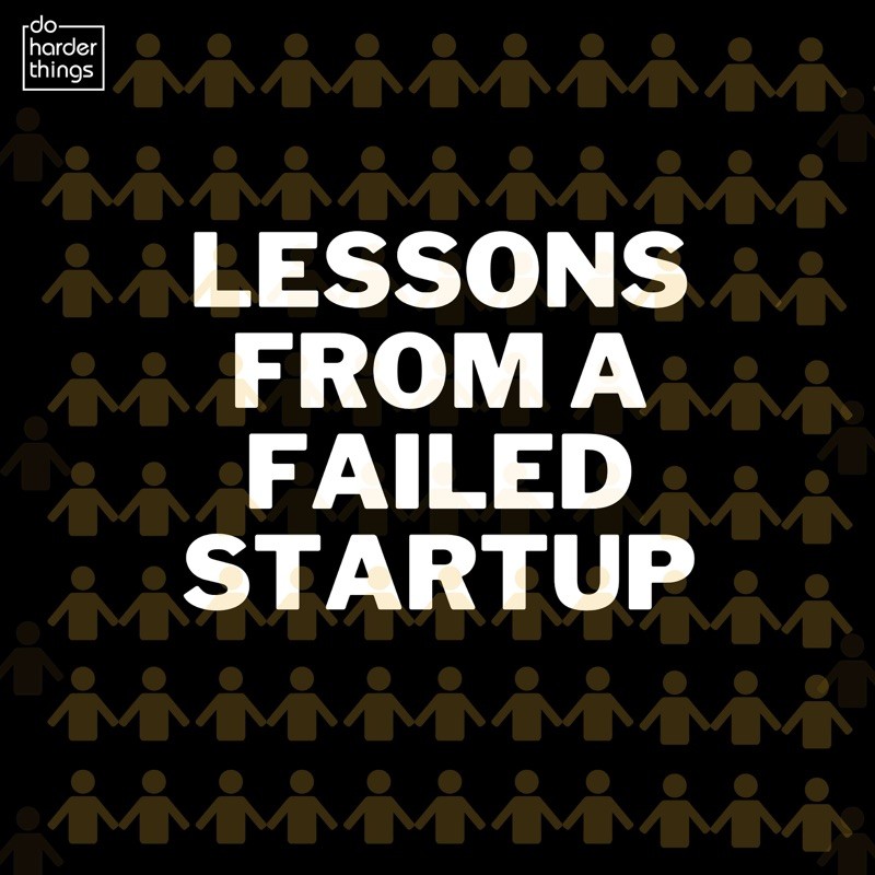 Lessons From A Failed Startup cover