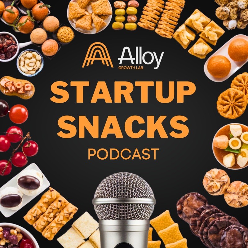 Startup Snacks from Alloy Growth Lab cover