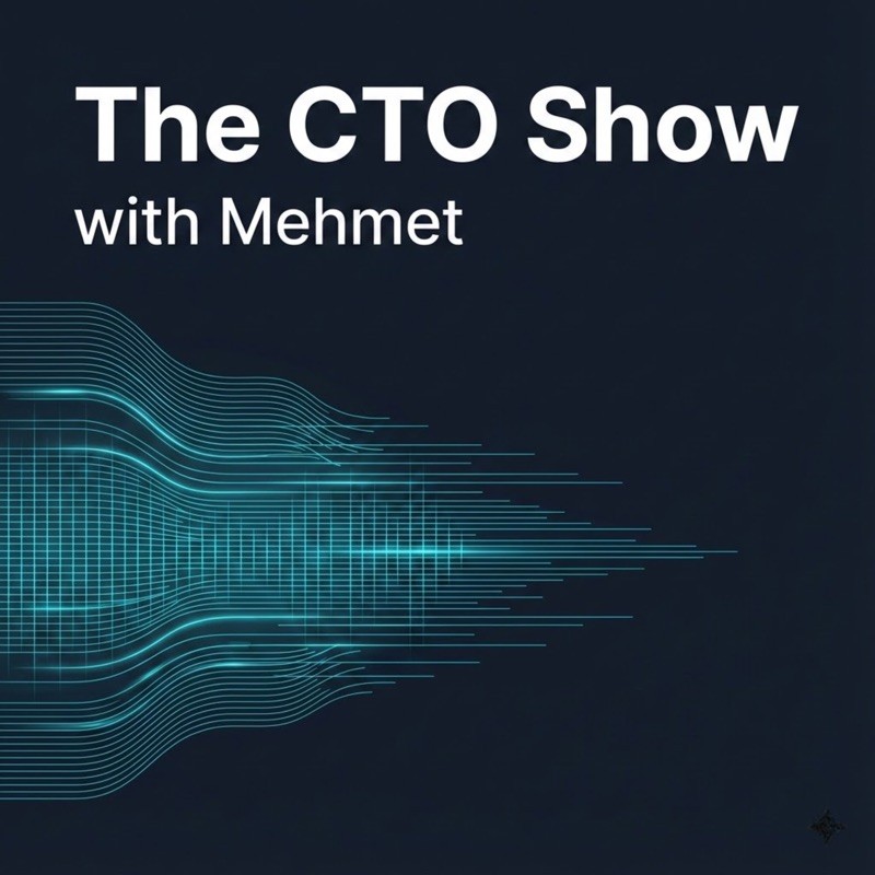 The CTO Show with Mehmet Gonullu cover