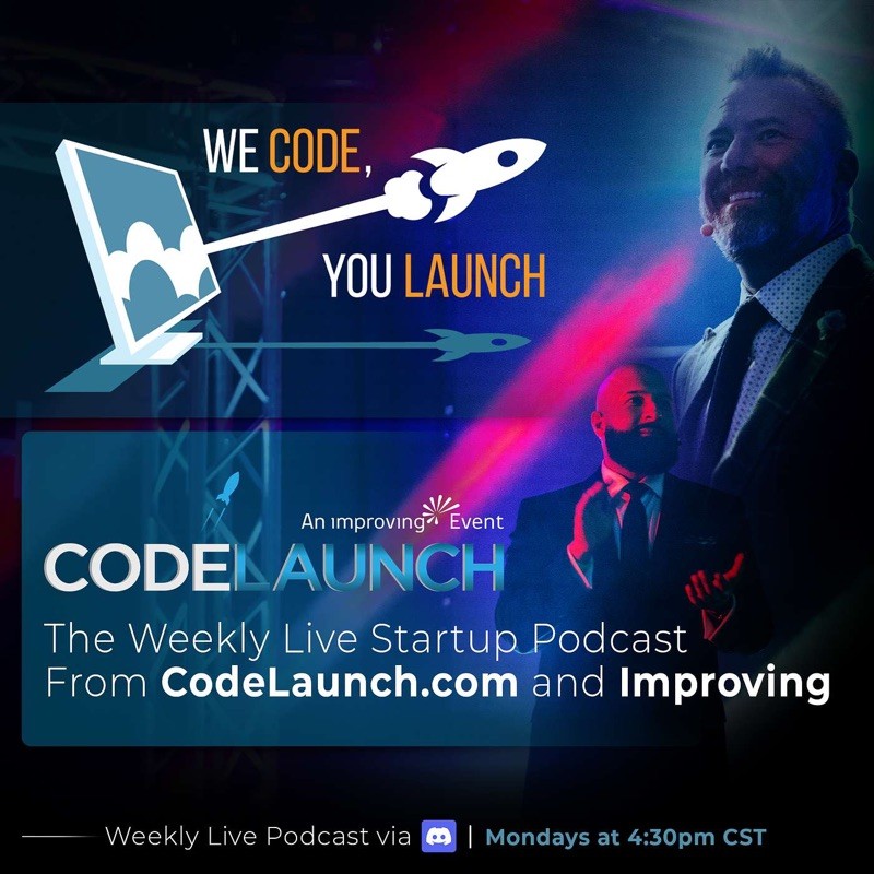 We Code, You Launch: The Startup Community Podcast From CodeLaunch & Improving cover
